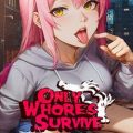 Only Whores Survive 🔞 PC (Final)