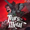 Tears of Metal PC (Early Access)