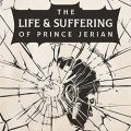 The Life and Suffering of Prince Jerian PC (Goldberg)