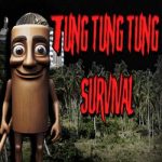 Tung Tung Tung Survival PC (Final) Tung Tung Tung Survival PC (Final)