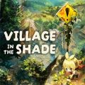 Village in the Shade PC (v1.03 Final)