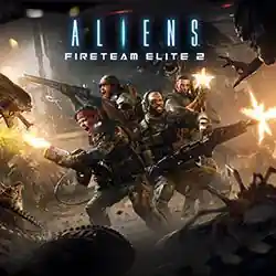 Aliens: Fireteam Elite 2 PC (1.0.0.118626+DLCs)