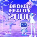 Broken Reality 2000 PC (Build 24580980)