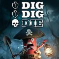 Dig Dig Die PC (Goldberg-Final)