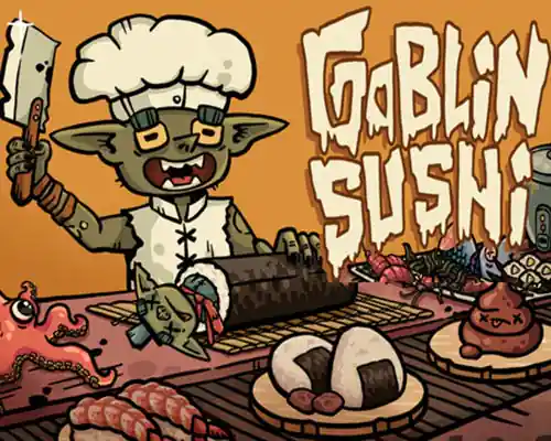 Goblin Sushi PC (Build 24018414 Early Access) Goblin Sushi PC (Build 24018414 Early Access)