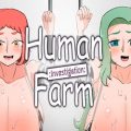 Human Farm Investigation PC (Final)