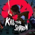Kill The Shadow PC (RUNE-Final)