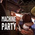Machine Party PC (v2.1.2 Final)