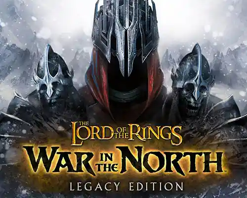 The Lord of the Rings: War in the North – Legacy Edition The Lord of the Rings: War in the North - Legacy Edition