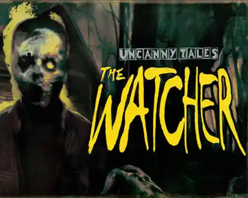 Uncanny Tales: The Watcher PC (Goldberg-Final) Uncanny Tales: The Watcher PC (Goldberg-Final)