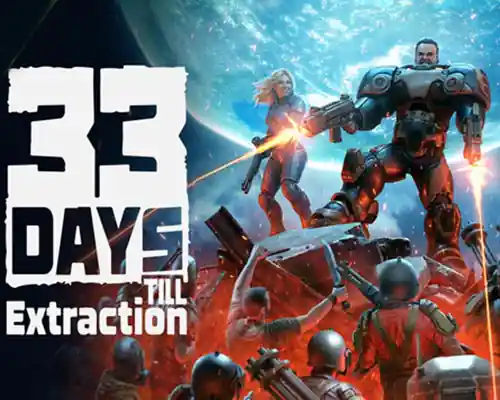 33 Days till Extraction PC (Build 25412127) 33 Days till Extraction PC (Build 25412127)