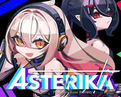 Asterika: Phantom Rose Refrain PC (Final) Asterika: Phantom Rose Refrain PC (Final)