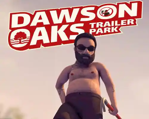Dawson Oaks Trailer Park PC (v1.0.2 Final) Dawson Oaks Trailer Park PC (v1.0.2 Final)