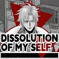 Dissolution of My Self PC (Tenoke-Final)