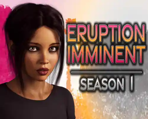 Eruption Imminent – Season 1 PC (Final) Eruption Imminent - Season 1 PC (Final)