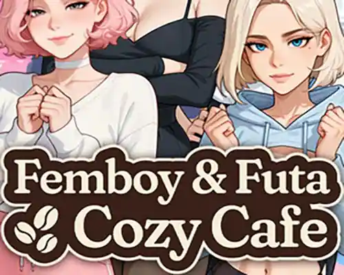 Femboy Futa Cozy Cafe PC (Final version) Femboy Futa Cozy Cafe PC (Final version)