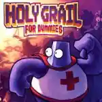 HOLY GRAIL for DUMMIES PC (v1.1.0.2) HOLY GRAIL for DUMMIES PC (v1.1.0.2)