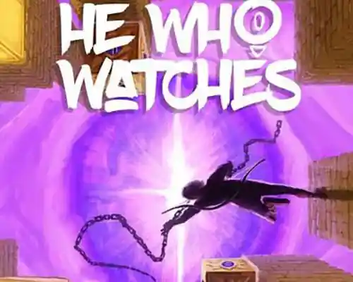 He Who Watches PC (Final) He Who Watches PC (Final)