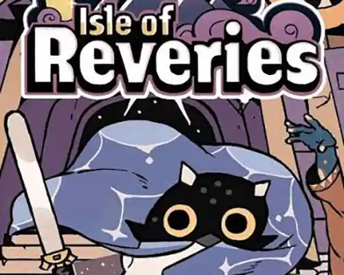 Isle of Reveries PC (Build 25260584) Isle of Reveries PC (Build 25260584)