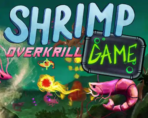 SHRIMP GAME: OVERKRILL PC (Build 25002215) SHRIMP GAME: OVERKRILL PC (Build 25002215)