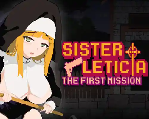 Sister Leticia: The First Mission! PC (Final) Sister Leticia: The First Mission! PC (Final)