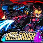 Super Alloy Crush PC (v0.70 Early Access)