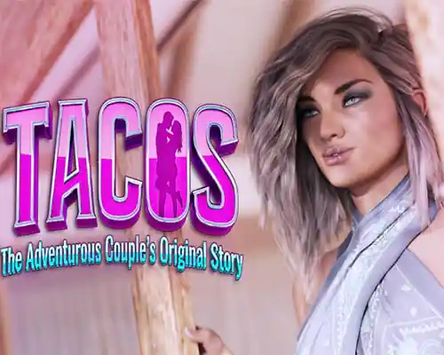 TACOS – The Adventurous Couple’s Original Story Season 1 TACOS - The Adventurous Couple's Original Story Season 1