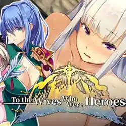 To the Wives Who Were Heroes PC (Final)