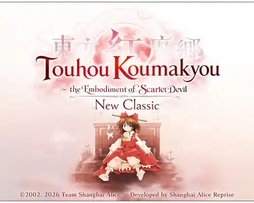 Touhou Koumakyou: New Classic – the Embodiment of Scarlet Devil Touhou Koumakyou: New Classic - the Embodiment of Scarlet Devil