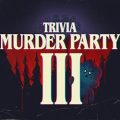 Trivia Murder Party 3 PC (Build 25384190)