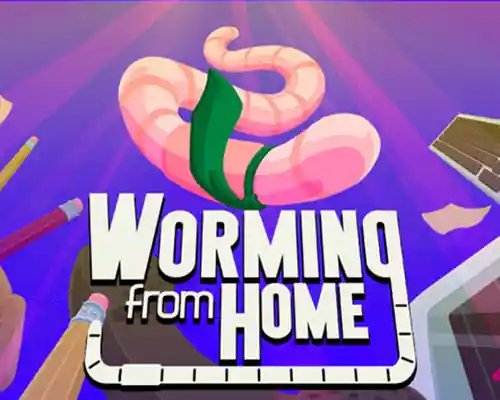 Worming from Home PC (Final)