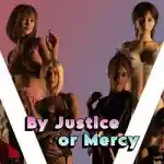 By Justice or Mercy PC (Version 26) By Justice or Mercy PC (Version 26)