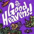 Good Heavens! PC (Early Access)