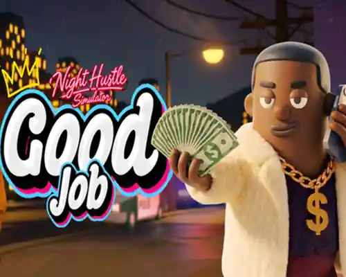 Good Job : Night Hustle Simulator PC (Goldberg) Good Job : Night Hustle Simulator PC (Goldberg)