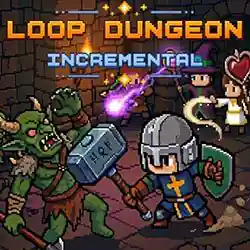 Loop Dungeon – Incremental PC (Final Version)