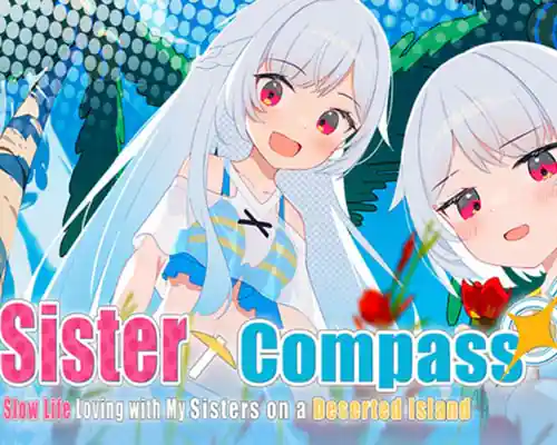 Sister Compass: Slow Life Loving with My Sisters on a Deserted Island Sister Compass: Slow Life Loving with My Sisters on a Deserted Island
