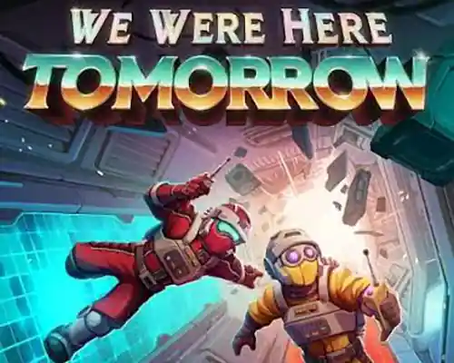 We Were Here Tomorrow PC (Build 26059339-0xdeadcode) We Were Here Tomorrow PC (Build 26059339-0xdeadcode)