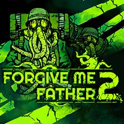 Forgive Me Father 2 PC Free Download (v1.1.1.8s)