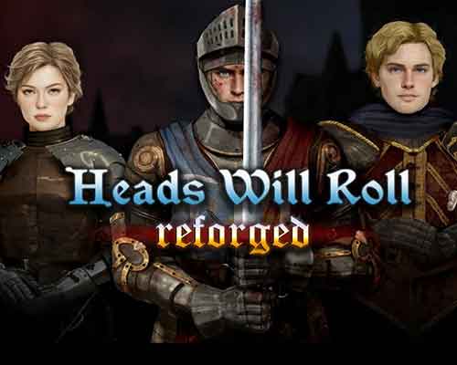 Heads will roll: reforged free (v2.8a+threads of destiny) Heads will roll: reforged free (v2.8a+threads of destiny)