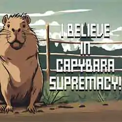 I Believe in Capybara Supremacy! Free Download