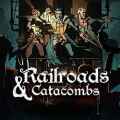Railroads & catacombs free download (build 18784565)