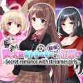 Secret romance with streamer girls free download (build 10972877)