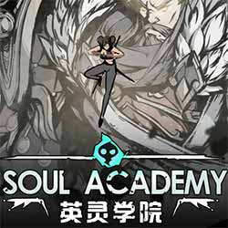 英灵学院 Soul Academy Free Download (v20240131)