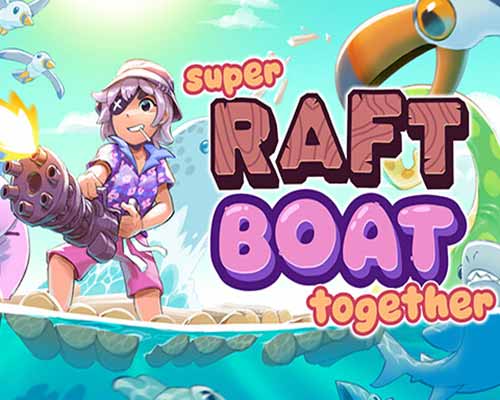 Super raft boat together free download (v1.4.2.1) Super raft boat together free download (v1.4.2.1)