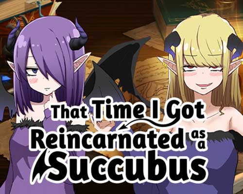 That Time I Got Reincarnated as a Succubus Free (v1.02) That Time I Got Reincarnated as a Succubus Free (v1.02)