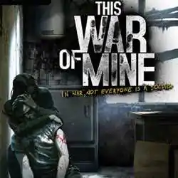 This War of Mine Free Download (B17144680+Forget Celebrations)
