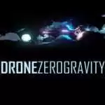 Drone Zero Gravity Free Download Drone Zero Gravity Free Download