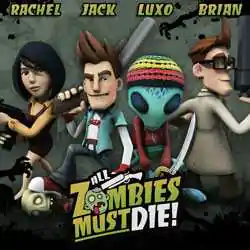 All Zombies Must Die Free Download