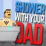 Shower With Your Dad Simulator 2015 Free Download