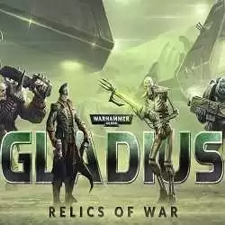 Warhammer 40000 Gladius Relics of War Download (v1.15.01)